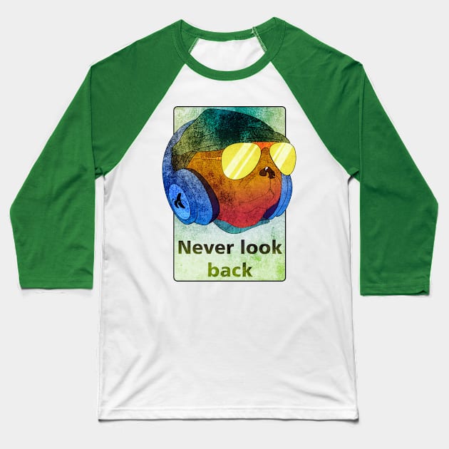 Never look back Baseball T-Shirt by vanpaul54